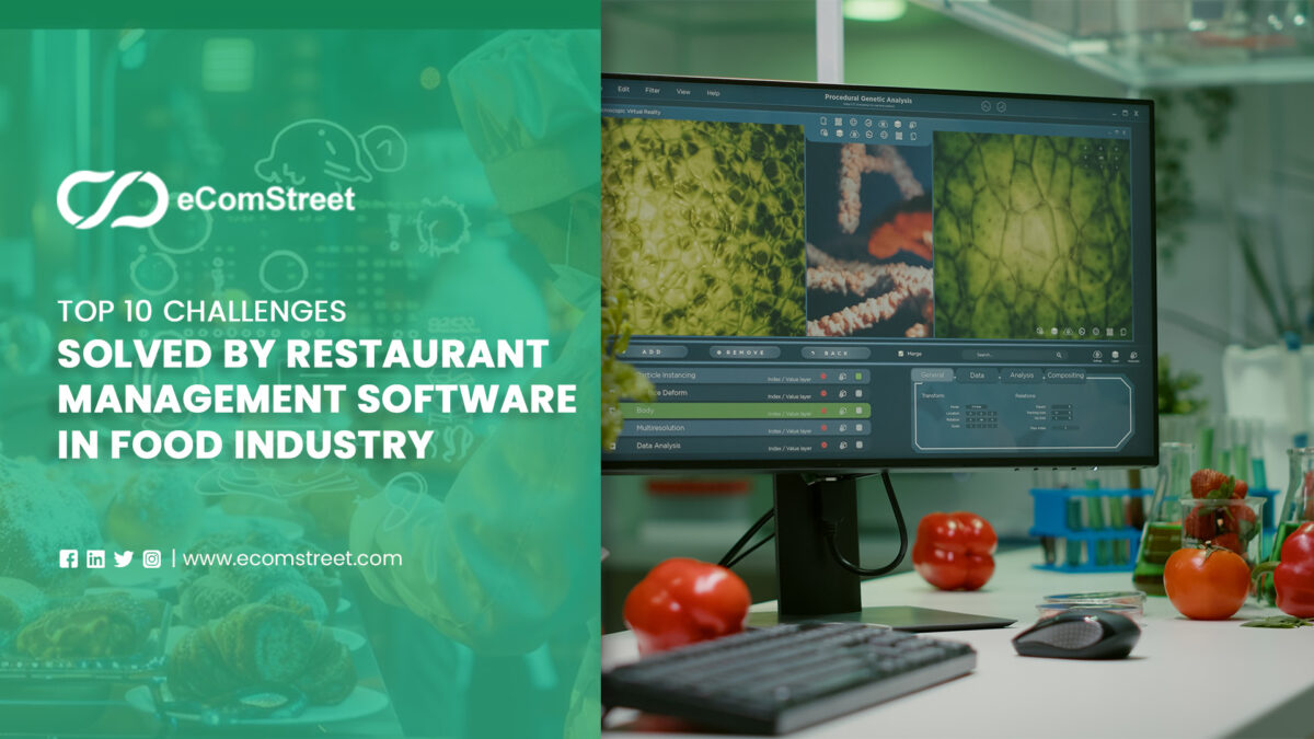 Top 10 Challenges Solved by Restaurant Management Software in the Food Industry