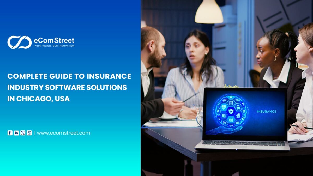 Complete Guide to Insurance Industry Software Solutions in Chicago, USA