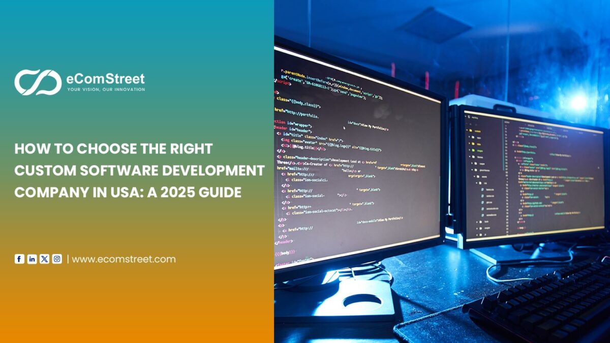 Choose the Right Custom Software Development Company in USA