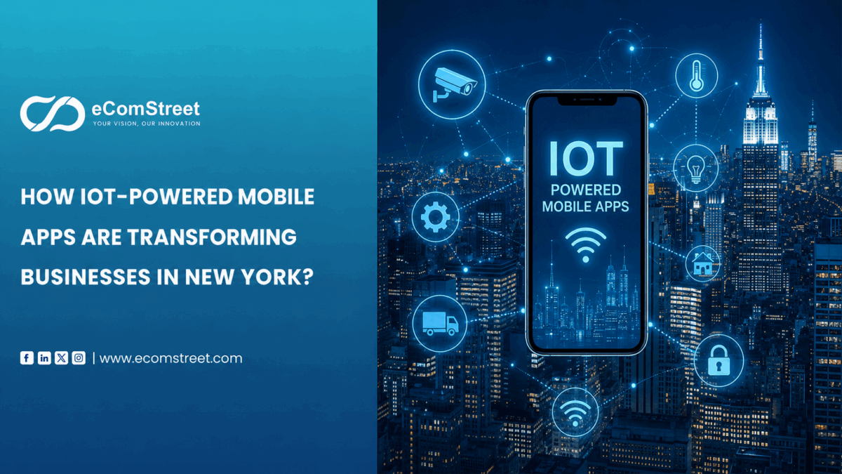 How IoT-Powered Mobile Apps Are Transforming Businesses in New York